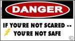 danger_if_youre_not_scared_sticker_decal.jpg