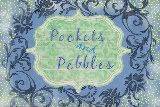 PocketsandPebbles