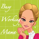 Busy Working 
Mama