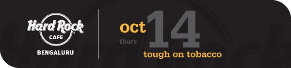 Tough On Tobacco - 14thOct- Bengaluru