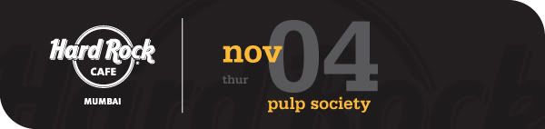 Pulp Society - HRC Mum -4th Nov